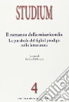 Studium (2013). Vol. 4: Il romanzo della misericordia. La parabola del figliol prodigo nella letteratura libro