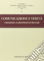 Comunicazione e verità. Omaggio a Gianfranco Ravasi libro