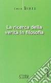 La ricerca della verità in filosofia libro