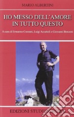 Ho messo dell'amore in tutto questo libro