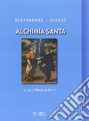 Alchimia santa libro