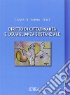 Diritti di cittadinanza e uguaglianza sostanziale libro di Sanna I. (cur.)