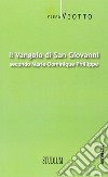 Il Vangelo di Giovanni secondo Marie-Dominique Philippe libro