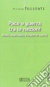 Pace e guerra tra le nazioni. Kant, Maritain, «Pacem in terris» libro