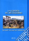 La scoperta del Mezzogiorno. Zanardelli e la questione meridionale libro