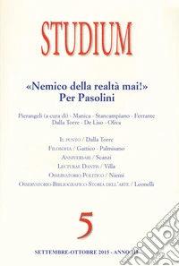 Studium (2015). Vol. 5: «Nemico della realtà mai!». Per Pasolini libro