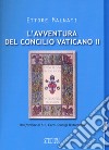 L'avventura del Concilio Vaticano II libro