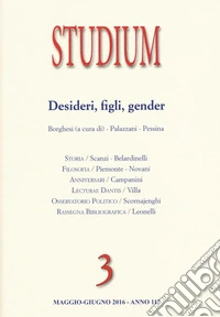 Studium (2016). Vol. 3: Gender, figli, desideri libro