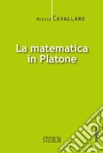 La matematica in Platone libro