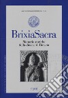 Brixia Sacra. Memorie storiche della diocesi di Brescia (2016) vol. 1-4 libro