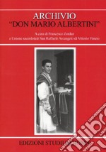 Archivio «don Mario Albertini». Con CD-ROM