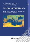 Europa mediterranea. Studi di storia moderna e contemporanea in onore di Angelo Sindoni libro