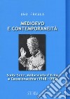Medioevo e contemporaneità. Santa Sede, ambasciata d'Italia e Cecoslovacchia (1948-1953) libro