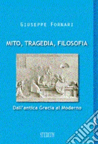 Mito, tragedia, filosofia