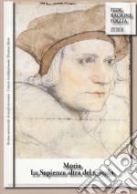 Morìa. La sapienza altra del mondo. Rivista semestrale di studi moreani Centro Internazionale Thomas More (2016). Vol. 2 libro