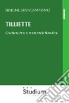 Tilliette. Cristianesimo e modernità filosofica libro