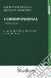 Corrispondenza (1958-1973) libro