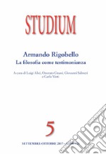 Studium  (2017). Vol. 5: Armando Rigobello. La filosofia come testimonianza (Settembre-Ottobre) libro