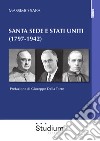 Santa Sede e Stati Uniti (1797-1942) libro