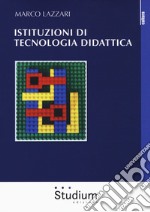 Istituzioni di tecnologia didattica libro