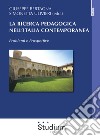 La ricerca pedagogica in Italia contemporanea. Problemi e prospettive libro