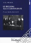 Le Regioni alla Costituente. Il «caso» Molise (1946-1947) libro
