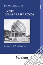 I nodi della trasparenza libro