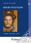 Henry Patenson. Il buffone di sir Thomas More libro di Gangale Giuseppe