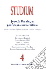 Studium (2018). Vol. 4: Joseph Ratzinger professore universitario libro