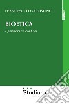 Bioetica. Questioni di confine libro di D'Agostino Francesco