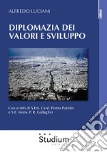 Diplomazia dei valori e sviluppo libro