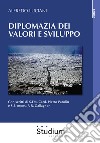 Diplomazia dei valori e sviluppo libro