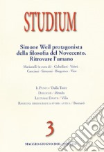 Studium (2020). Vol. 3: Simone Weil protagonista della filosofia del Novecento. Ritrovare l'umano libro