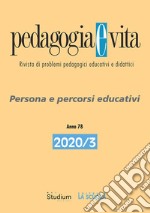 Pedagogia e vita (2020). Vol. 3: Persona e percorsi educativi libro