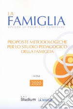 La famiglia. Rivista di problemi familiari (2020) libro usato