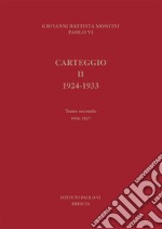 Carteggio 1924-1933. Vol. 2/2: 1926-1927 libro