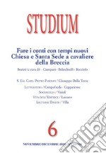 Studium (2020). Vol. 6: Fare i conti con i tempi nuovi. Chiesa e Santa Sede a cavaliere della Breccia libro