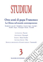 Studium (2021). Vol. 3: Otto anni di Papa Francesco. La Chiesa nel mondo contemporaneo libro