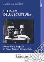 Il limbo della scrittura. Modernità e allegoria in Pedro Páramo di Juan Rulfo