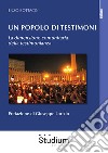 Un popolo di testimoni. La dimensione comunitaria della testimonianza libro