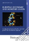 European economic and monetary union. A legal perspective on the eu economic governance model development libro