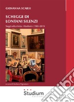 Schegge di lontani silenzi. Saggi sulla rivista «Studium» (1983-2015) libro