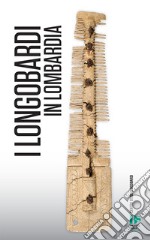 I longobardi in lombardia libro