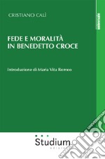 Fede e moralità in Benedetto Croce