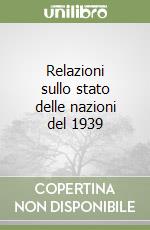 Relazioni sullo stato delle nazioni del 1939 libro