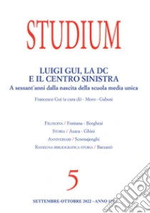 Studium (2022). Vol. 5: Luigi Gui, la DC e il Centro Sinistra. A sessant'anni dalla nascita della scuola media unica