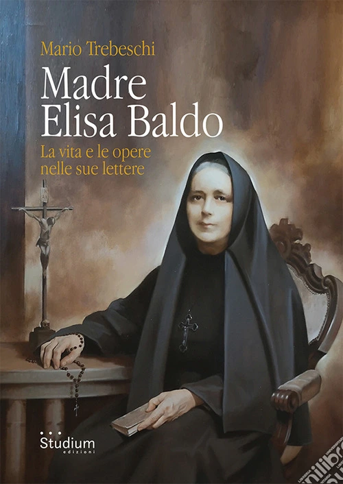 Brixia Sacra (2022). Madre Elisa Baldo. La vita e le opere nelle sue lettere