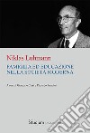 Famiglia ed educazione nella società moderna libro