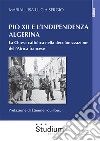 Pio XII e l'indipendenza algerina. La Chiesa cattolica nella decolonizzazione dell'Africa francese libro di Sergio Marialuisa Lucia