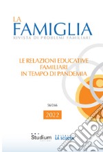 La famiglia. Rivista di problemi familiari (2022). Vol. 56 libro